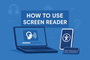 How to Use Screen Reader
